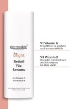 Dermoskin Be Bright Retinil Yüz Serumu | Yaşlanma ve Kırışıklık Karşıtı | Gözenek Sıklaştırıcı | 33 ml